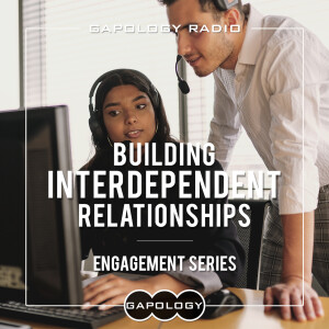 Building Interdependent Relationships: Engagement Series