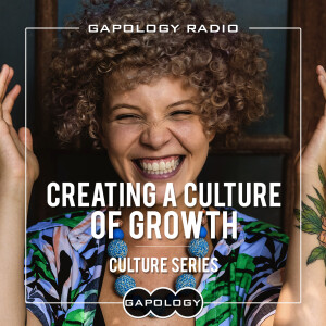 Creating a Culture of Growth: Culture Series