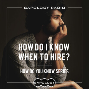 How Do I Know When to Hire?: How Do You Know Series