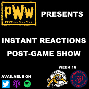 Podskee Instant Reactions: Week 16 loss to the Alouettes