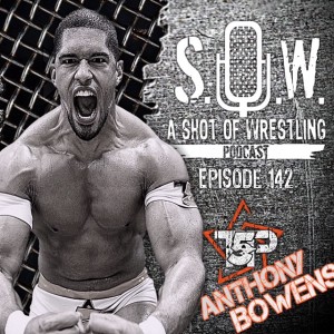 Episode 142 Anthony Bowens / BCW A Cole Day in Hell