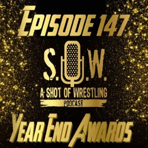 Episode 147 Year End Awards