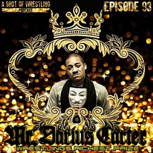 Episode 93 Mr. Darius Carter