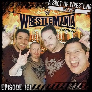Episode 161 After Mania!