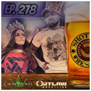Episode 278: Long May They Reign
