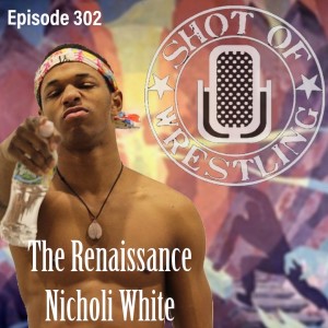 Episode 302: MJF Promo / CM Punk Injury / Nicholi White Interview