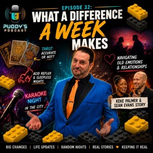 Episode 32: What a Difference a Week Makes