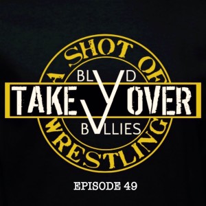 Episode 49 TakeOver: Blvd Bullies
