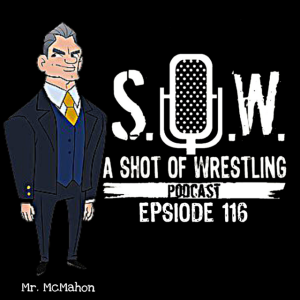 Episode 116 Mr. McMahon