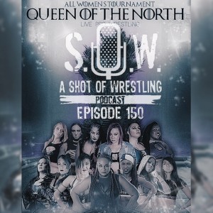 Episode 150 BCW Queen of the North