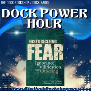 DPH - Historicizing Fear: Ignorance, Vilification, and Othering; A Conversation with Authors Dr. Boyce and Dr. Chunnu