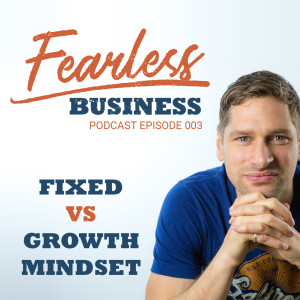 Fixed Mindset vs Growth Mindset in Business - Robin Waite