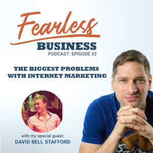 The Biggest Problem with Internet Marketing - David Bell Stafford