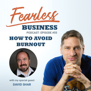 How to Avoid Burnout - David Shar