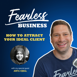 How to Attract Your Ideal Client - Arfa Iqbal
