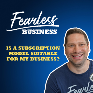 Is a Subscription Model Suitable for My Business