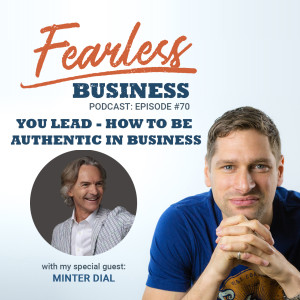 You Lead - How to be Authentic in Business - Minter Dial