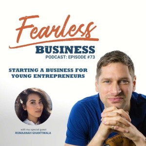 -Starting a Business For Young Entrepreneurs - Rumaanah Ghantiwala