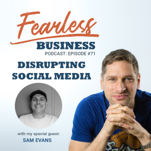 Disrupting Social Media - Sam Evans