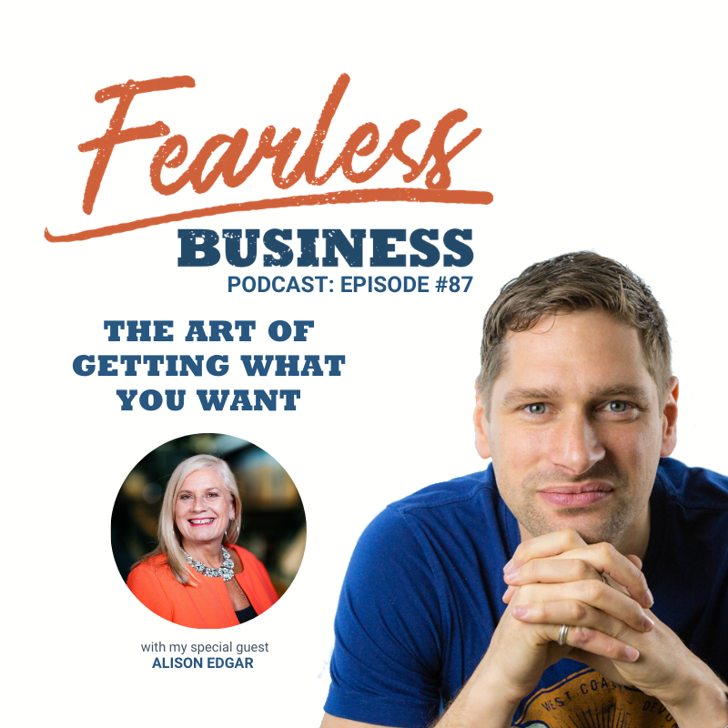 #87 - The Art of Getting What You Want
