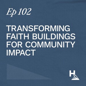 Transforming Faith Buildings for Community Impact - Rev Graham Singh | Ep. 102 | Ron Huntley Leadership Podcast