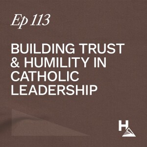 Building Trust & Humility in Catholic Leadership - Fr. Adam Cesarek | Ep. 113 | Ron Huntley Leadership Podcast