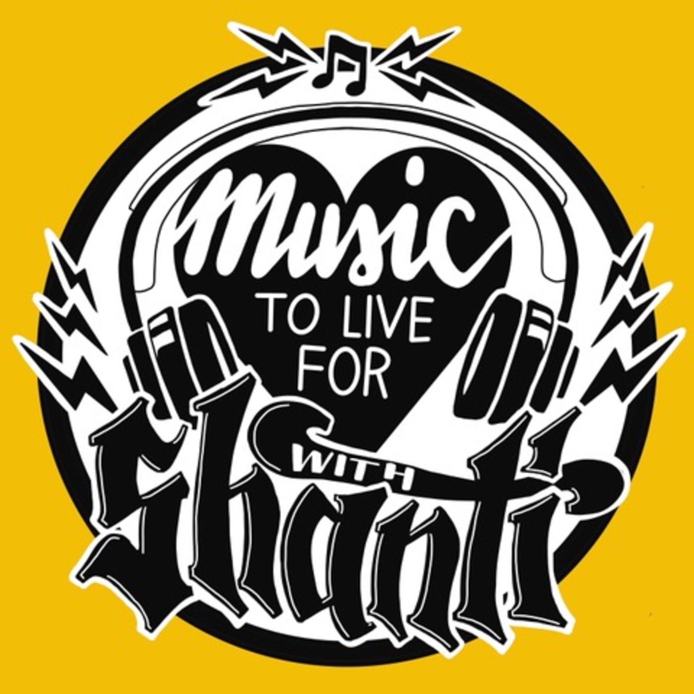 The Music To Live For With Shanti\'s Podcast