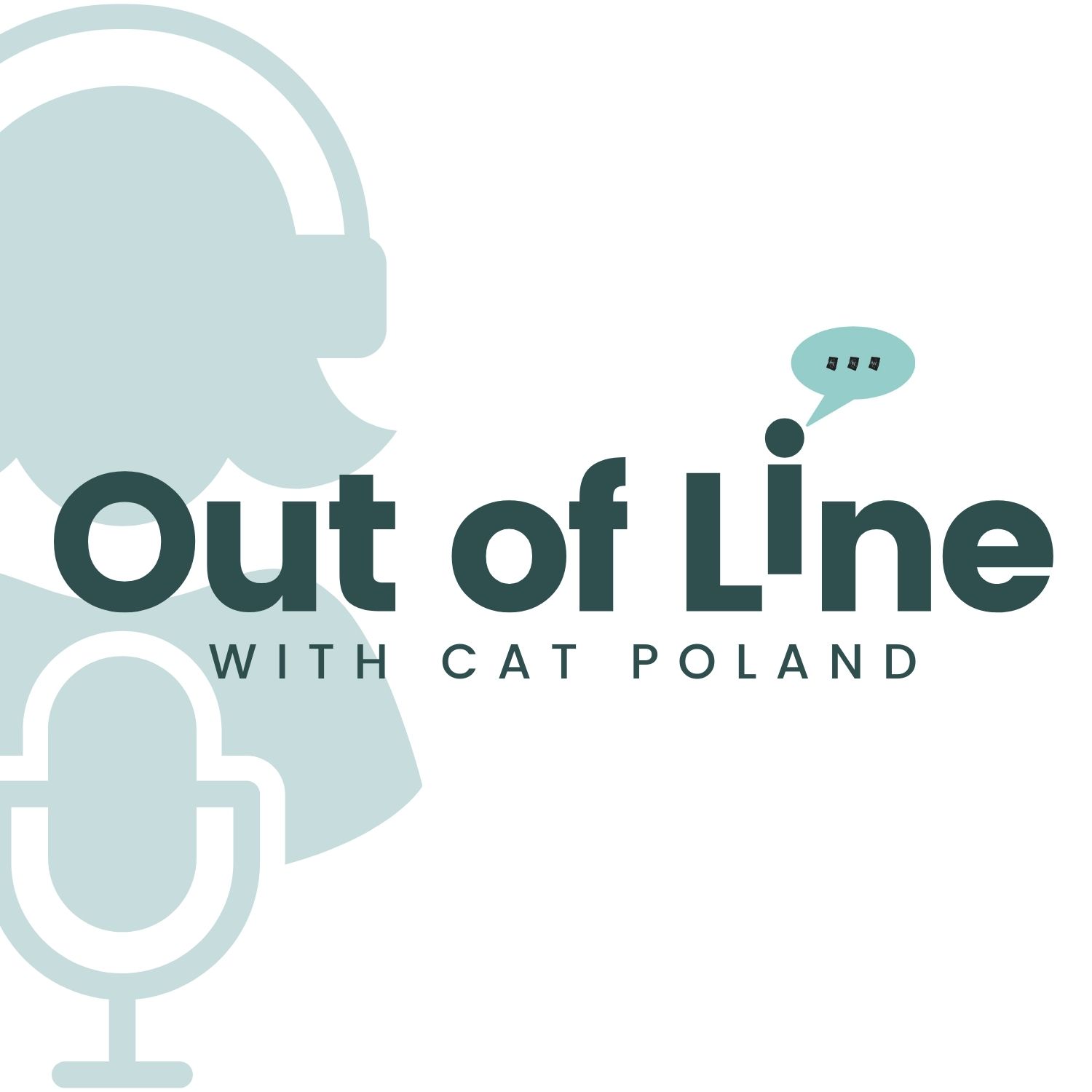 Out of Line with Cat Poland