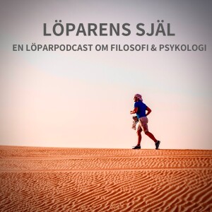 Löparens själ #54 - Sisyfos- Att löpa genom hela Sverige. Intervju med Jonas Ehnroth