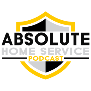 This Episode of the Absolute Home Service Podcast is SHOCKING