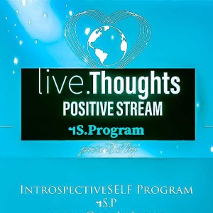 Live Thoughts POSITIVE STREAM