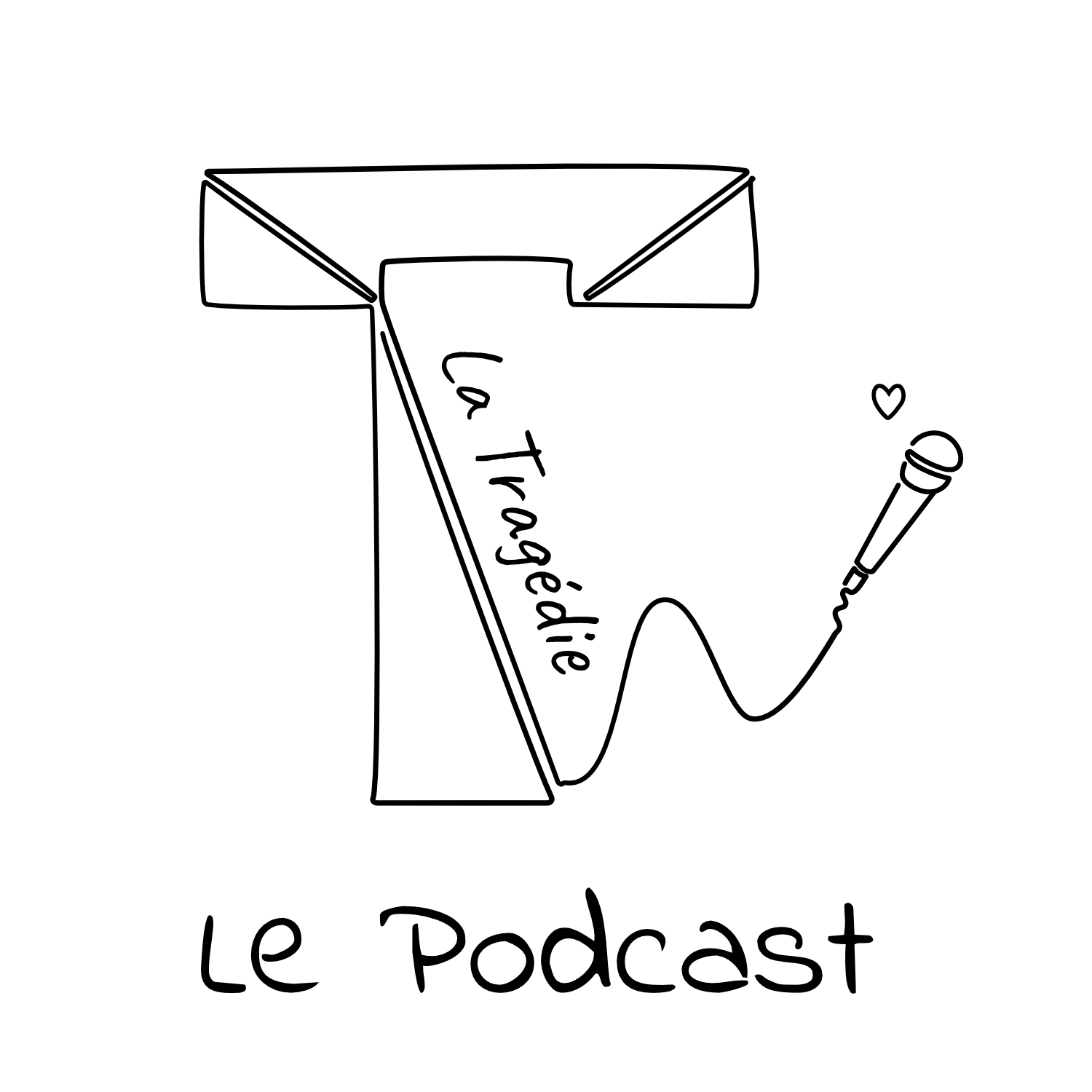 La Tragédie fait des podcasts