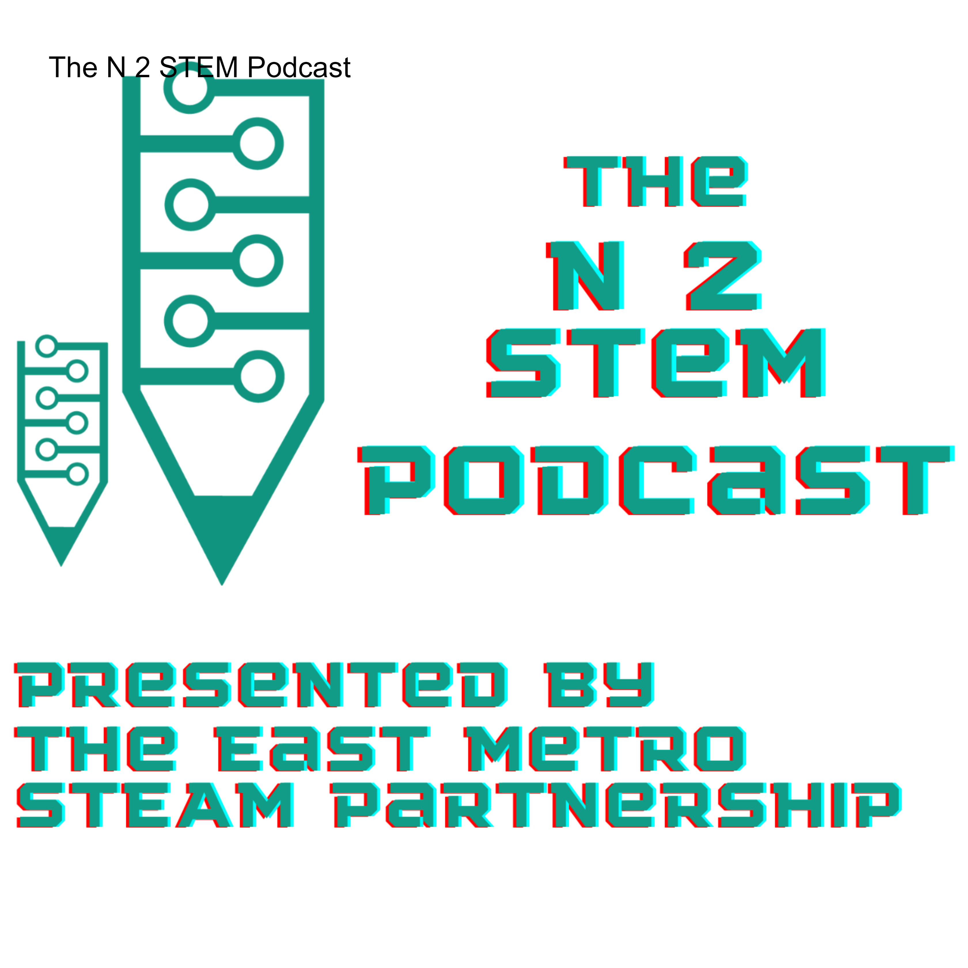 The N 2 STEM Podcast