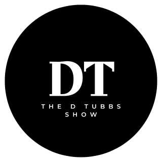The D Tubbs Show