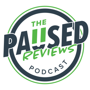 The Paused Reviews Podcast