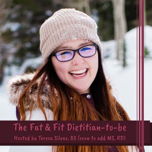 Trailer-The Fat and Fit Dietitian-To-Be Podcast