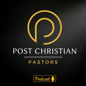 Post Christian Pastors