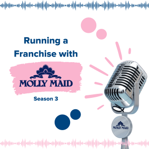 S3 Episode 6 - Becoming a Top Growth Leader at MOLLY MAID