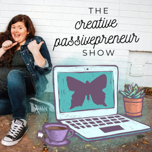 The Creative Passivepreneur Show