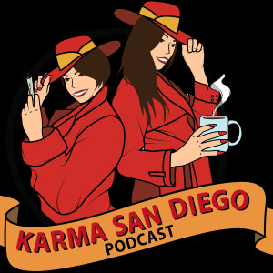 Karma San Diego Podcast