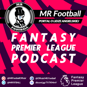 MR Football - Podsumowanie GW7 | Zapowiedź GW8 | FPL sezon 20/21