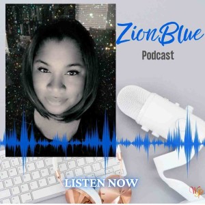 Zion Blue Podcast