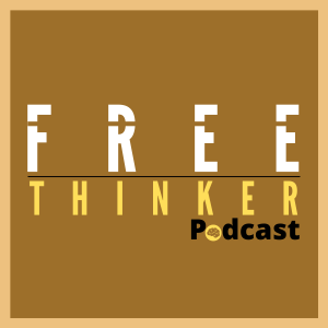 Free Thinking Podcast