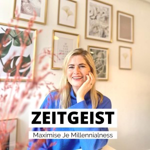 Zeitgeist - Maximise je Millennialness