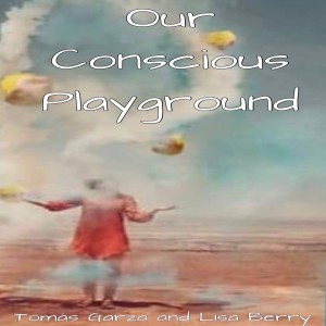 Our Conscious Playground