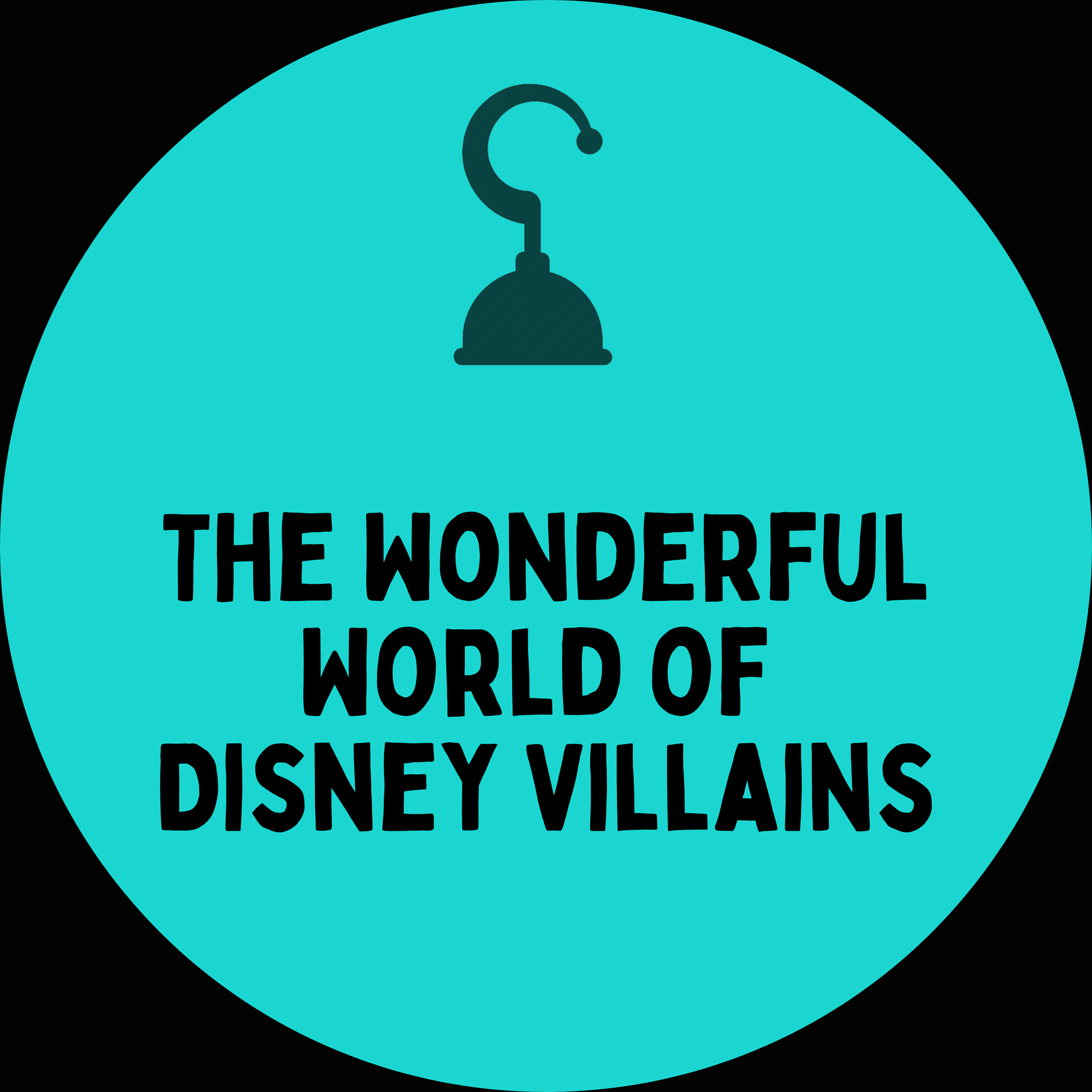 The Wonderful World of Disney Villains