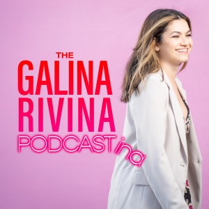 The Galina Rivina Podcastina