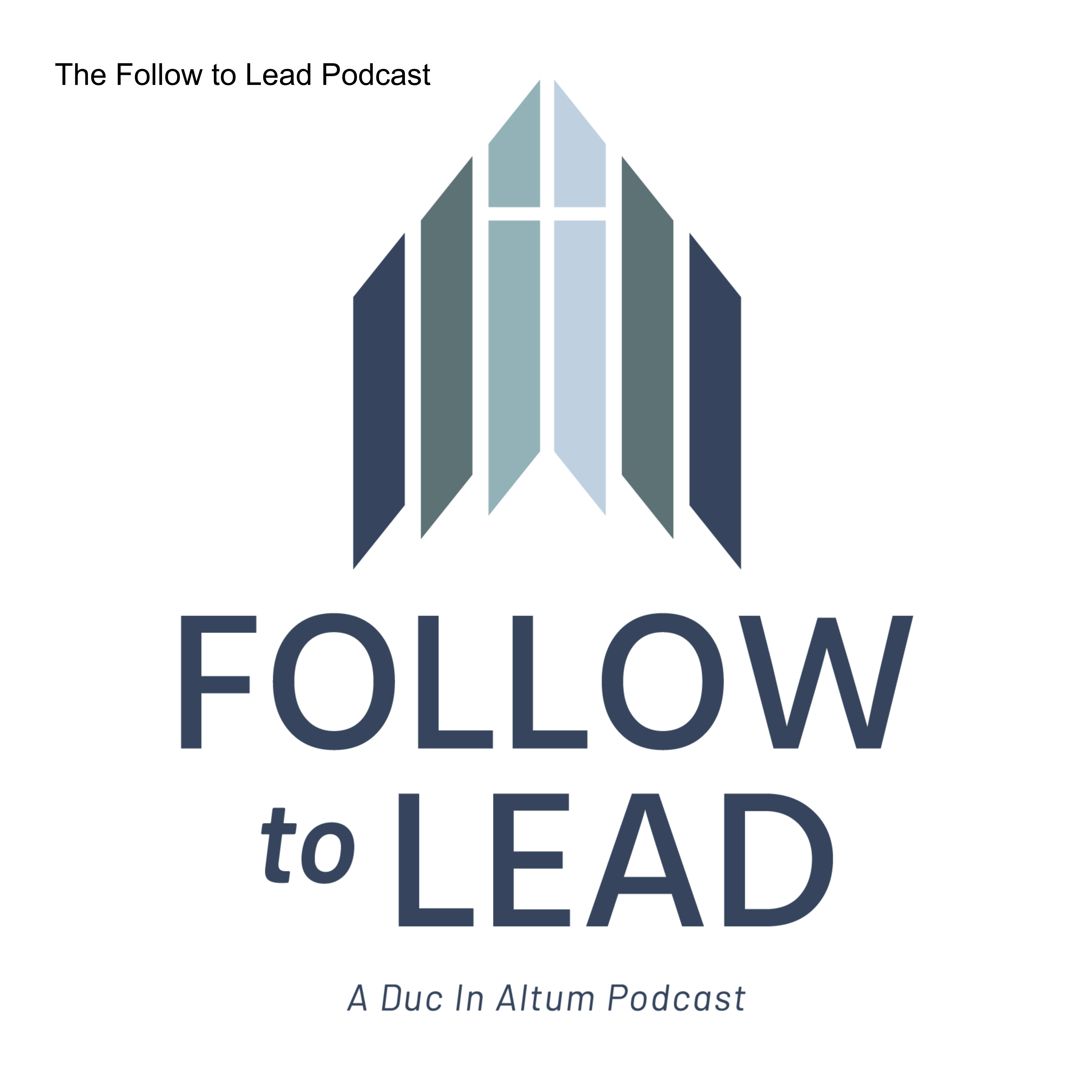 The Follow to Lead Podcast