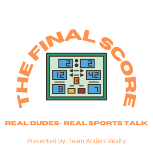 The Final Score Podcast - 5.20.24