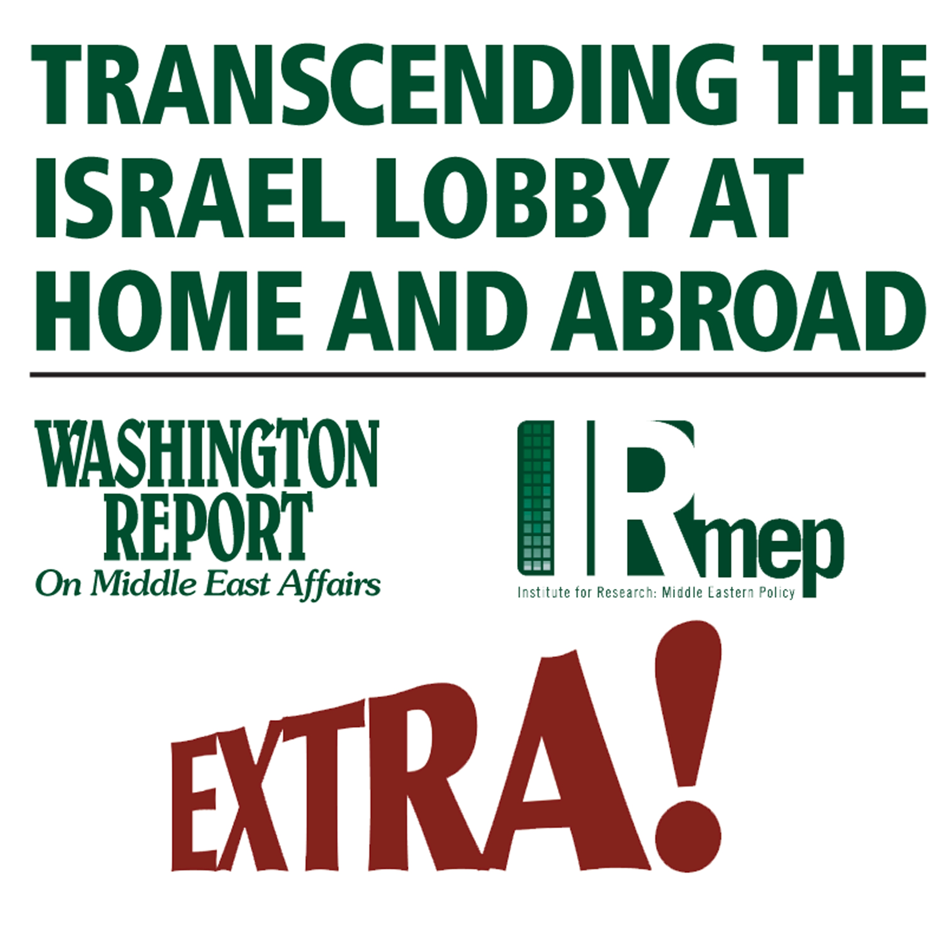 The Israel Lobby Con EXTRA! Podcast